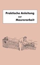 Anleitung zur Maurerarbeit